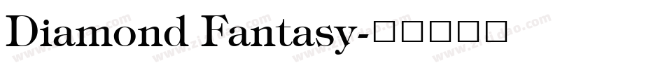 Diamond Fantasy字体转换
